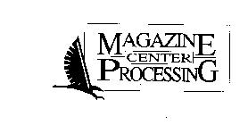 MAGAZINE PROCESSING CENTER