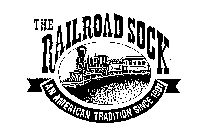 THE RAILROAD SOCK AN AMERICAN TRADITIONSINCE 1901