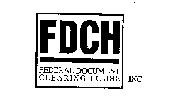 FDCH FEDERAL DOCUMENT CLEARING HOUSE INC.