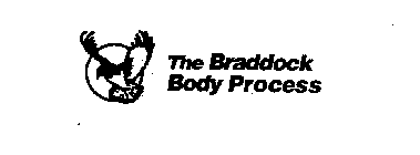 THE BRADDOCK BODY PROCESS