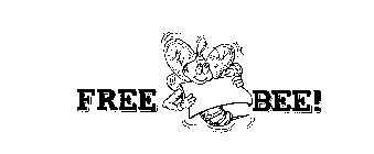 FREE BEE!