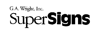 G.A. WRIGHT, INC. SUPERSIGNS