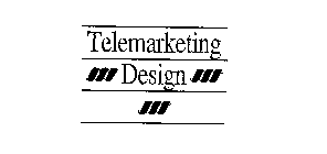 TELEMARKETING DESIGN INC.