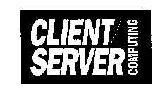 CLIENT/SERVER COMPUTING