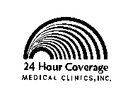 24 HOUR COVERAGE MEDICAL CLINICS, INC.