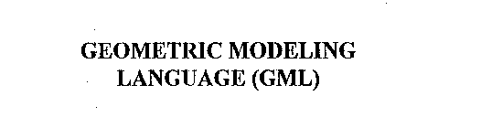 GEOMETRIC MODELING LANGUAGE (GML)