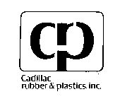 CP CADILLAC RUBBER & PLASTICS, INC.