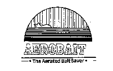 AEROBAIT THE AERATED BAIT SAVER