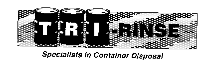 TRI-RINSE SPECIALISTS IN CONTAINER DISPOSAL