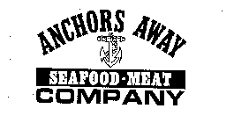 ANCHORS AWAY SEAFOOD MEAT COMPANY