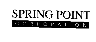 SPRING POINT CORPORATION