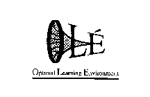 OLE OPTIMAL LEARNING ENVIRONMENT