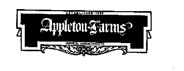 APPLETON FARMS ESTABLISHED 1638 IPSWICH, MASSACHUSETTS