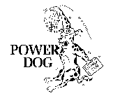 POWER DOG