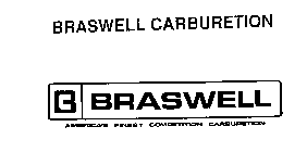 BRASWELL CARBURETION B BRASWELL AMERICA'S FINEST COMPETITION