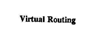 VIRTUAL ROUTING