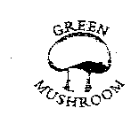 GREEN MUSHROOM