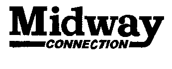 MIDWAY CONNECTION
