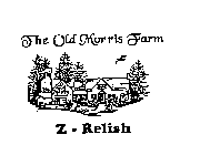 THE OLD MORRIS FARM Z-RELISH