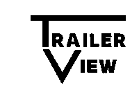 TRAILER VIEW