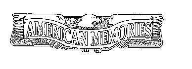 AMERICAN MEMORIES