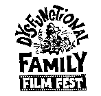 DYSFUNCTIONAL FAMILY FILM FEST