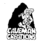CAVEMAN CREATIONS