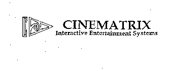 CINEMATRIX INTERACTIVE ENTERTAINMENT SYSTEMS