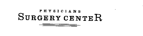 PHYSICIANS SURGERY CENTER