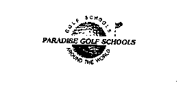 PARADISE GOLF SCHOOLS GOLF SCHOOLS AROUND THE WORLD