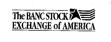 THE BANC STOCK EXCHANGE OF AMERICA