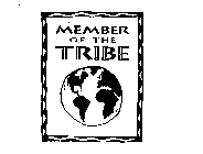 MEMBER OF THE TRIBE