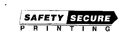 SAFETY SECURE PRINTING