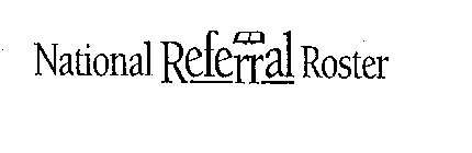 NATIONAL REFERRAL ROSTER
