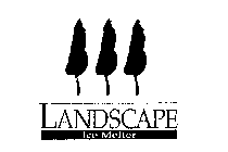 LANDSCAPE ICE MELTER
