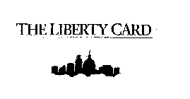 THE LIBERTY CARD