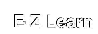 E-Z LEARN
