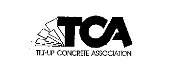 TCA TILT-UP CONCRETE ASSOCIATION