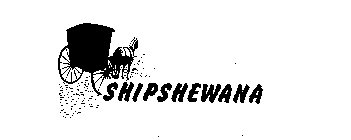 SHIPSHEWANA