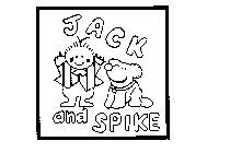 JACK AND SPIKE