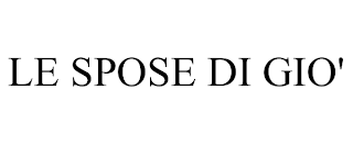 LE SPOSE DI GIO'