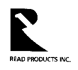 R READ PRODUCTS INC.