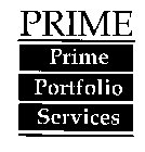 PRIME PORTFOLIO SERVICES