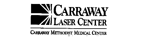 CARRAWAY LASER CENTER CARRAWAY METHODIST MEDICAL CENTER