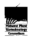 MIDWEST PLANT BIOTECHNOLOGY CONSORTIUM