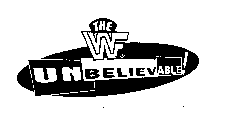 THE WWF UNBELIEVABLE!
