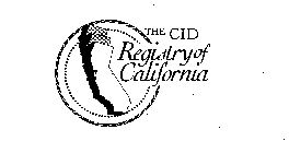 THE CID REGISTRY OF CALIFORNIA