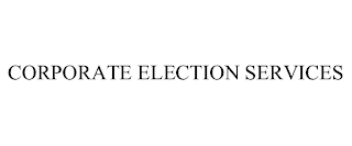 CORPORATE ELECTION SERVICES