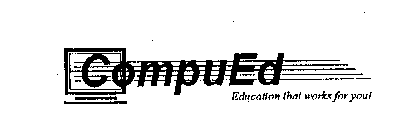 COMPUED EDUCATION THAT WORKS FOR YOU!
