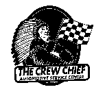 THE CREW CHIEF AUTOMOTIVE SERVICE CENTER